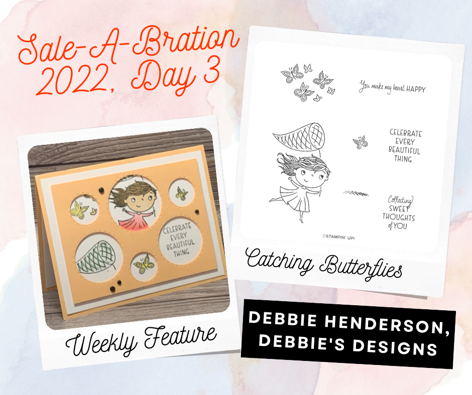 stampin up catching butterflies free sale-a-bration picture this