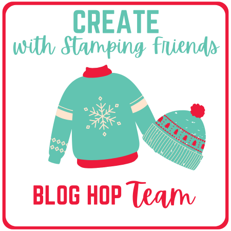 I am a Designer for Create with Stamping Friends Saturday Blog Hops