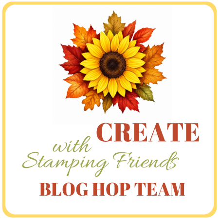 I am a Designer for Create with Stamping Friends Saturday Blog Hops